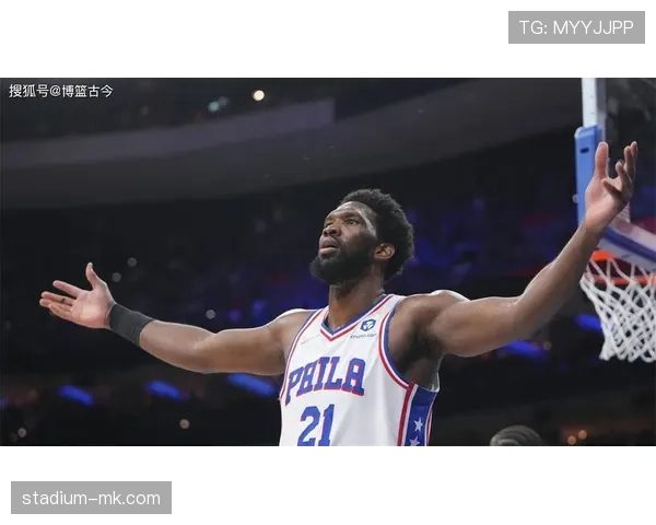 尤因内线单打制敌提升篮下效率明显领先恩比德